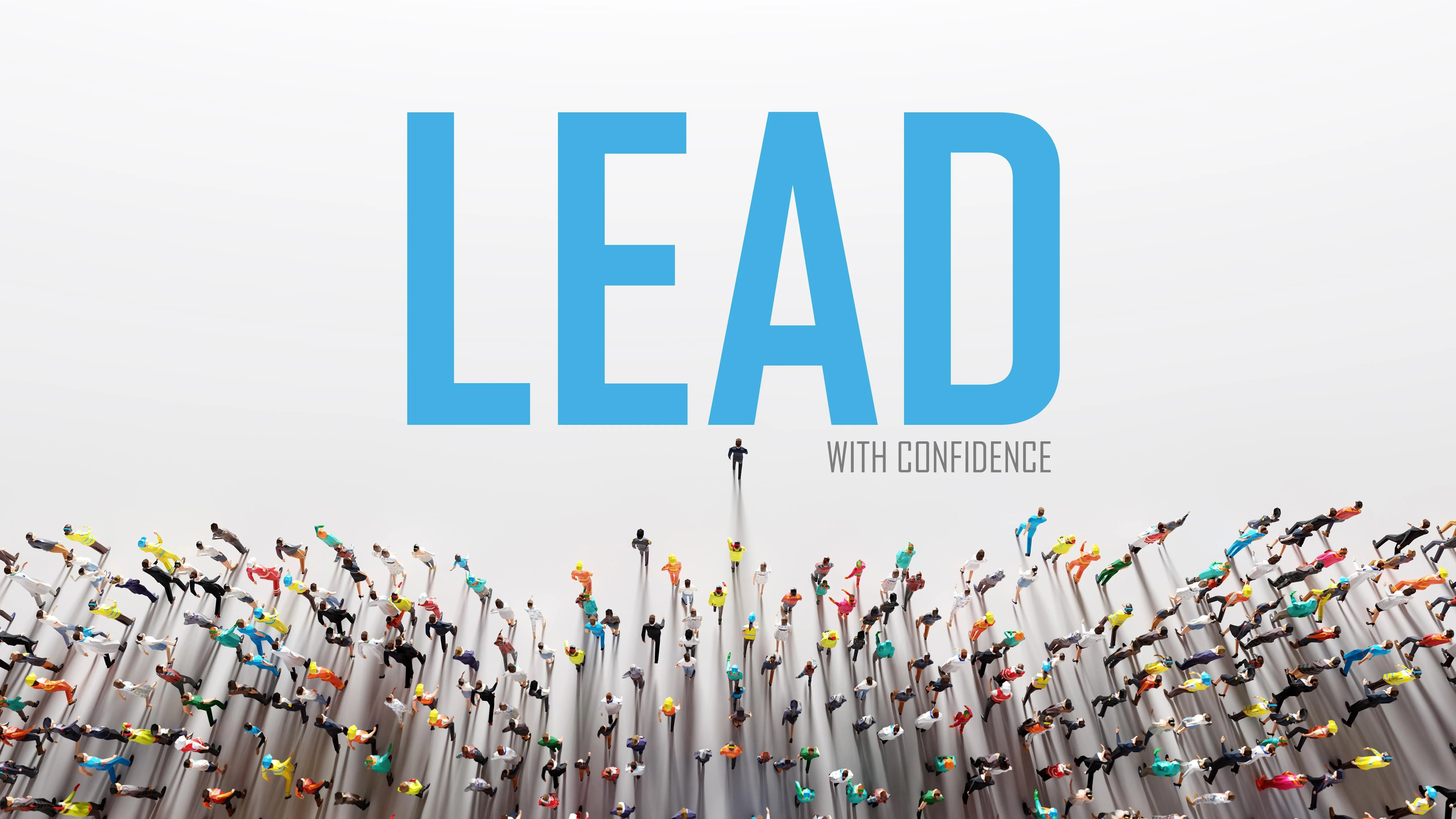 Lead with confidence